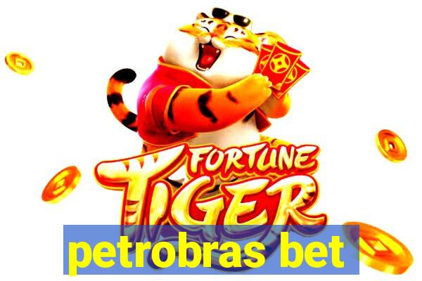 petrobras bet